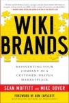 WIKIBRANDS: Reinventing Your Company in a Customer-Driven Marketplace