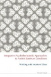 Integrative Psychotherapeutic Approaches to Autism Spectrum Conditions