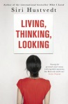 Living, Thinking, Looking