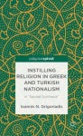 Instilling Religion in Greek and Turkish Nationalism: A “Sacred Synthesis”