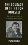 Courage to Think for Yourself
