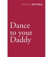Dance to your Daddy