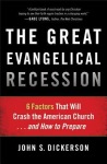 Great Evangelical Recession – 6 Factors That Will Crash the American Church...and How to Prepare