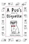 Pug's Guide to Etiquette