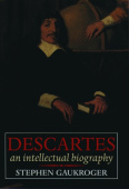 Descartes: An Intellectual Biography