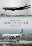 Filton Airfield Through Time