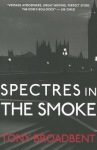 Spectres in the Smoke