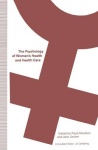 Psychology of Women’s Health and Health Care