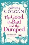 Good, The Bad And The Dumped