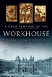 Grim Almanac of the Workhouse