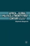 Africa in Global Politics in the Twenty-First Century
