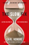 Slow Fix