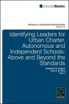Identifying Leaders for Urban Charter, Autonomous and Independent Schools