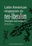 Latin American Responses to Neo-Liberalism