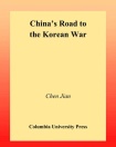 China's Road to the Korean War