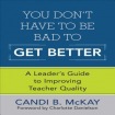 You Don't Have to Be Bad to Get Better