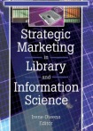Strategic Marketing in Library and Information Science