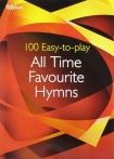 100 Easy-to-play All Time Favourite Hymns