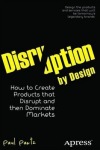 Disruption by Design