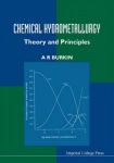 Chemical Hydrometallurgy: Theory And Principles
