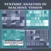 Texture Analysis In Machine Vision