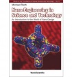 Nano-engineering In Science And Technology: An Introduction To The World Of Nano-design