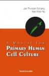 Manual For Primary Human Cell Culture, A