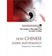 How Chinese Learn Mathematics: Perspectives From Insiders