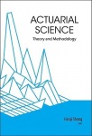 Actuarial Science: Theory And Methodology