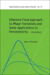 Effective Field Approach To Phase Transitions And Some Applications To Ferroelectrics (2nd Edition)