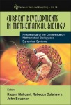 Current Developments In Mathematical Biology - Proceedings Of The Conference On Mathematical Biology And Dynamical Systems