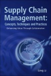 Supply Chain Management: Concepts, Techniques And Practices: Enhancing The Value Through Collaboration