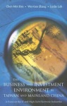 Business And Investment Environment In Taiwan And Mainland China, The: A Focus On The It And High-tech Electronic Industries