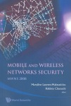 Mobile And Wireless Networks Security - Proceedings Of The Mwns 2008 Workshop