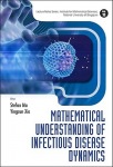 Mathematical Understanding Of Infectious Disease Dynamics