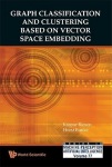 Graph Classification And Clustering Based On Vector Space Embedding