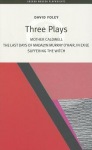 David Foley: Three Plays