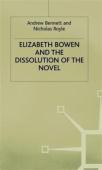 Elizabeth Bowen and the Dissolution of the Novel