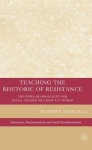 Teaching the Rhetoric of Resistance