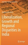 Liberalization, Growth and Regional Disparities in India