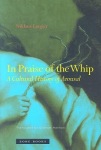 In Praise of the Whip