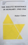 Halutz Resistance in Hungary, 1942–1944