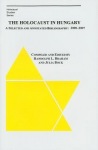 Holocaust in Hungary – A Selected and Annotated Bibliography 2000 – 2007