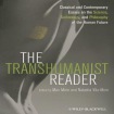 Transhumanist Reader