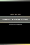 Prematurity in Scientific Discovery