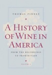 History of Wine in America, Volume 1