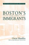 Boston’s Immigrants, 1790–1880