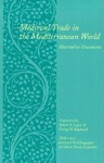 Medieval Trade in the Mediterranean World