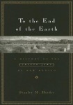 To the End of the Earth