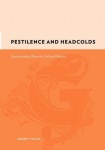 Pestilence and Headcolds